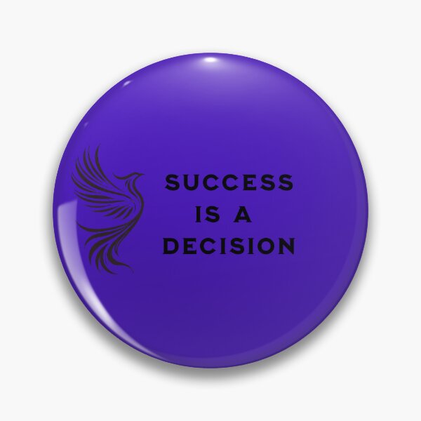 Item preview, Success is a decision, motivational quotes designed and sold by goksugurkan.