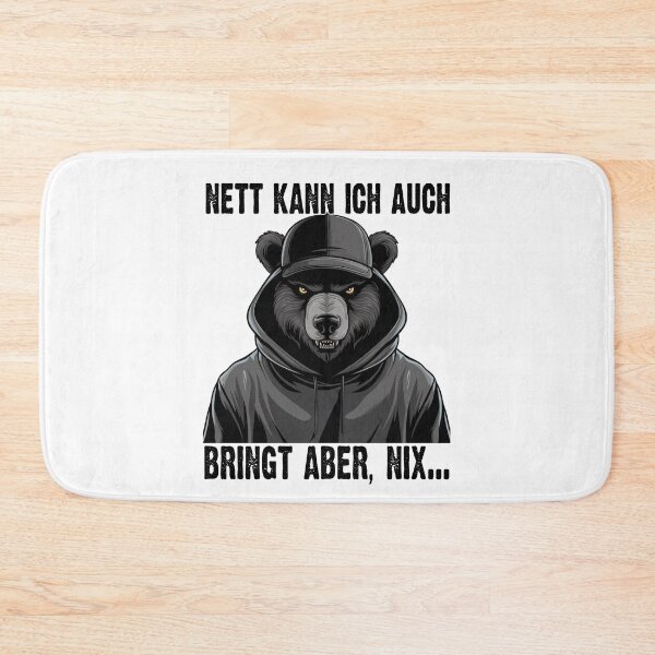 Item preview,  Nett Kann Ich Auch Bringt Aber , Nix  - Cooles Bär  - Lustiges Zitat  designed and sold by Smix Pixels.