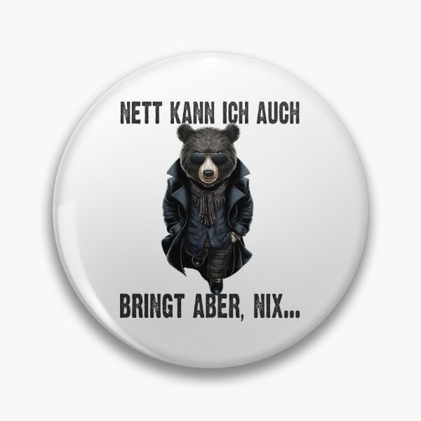 Item preview, Nett Kann Ich Auch Bringt Aber , Nix  - Cooles Bär  - Lustiges Zitat  designed and sold by Smix Pixels.