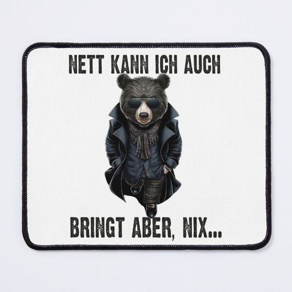 Item preview, Nett Kann Ich Auch Bringt Aber , Nix  - Cooles Bär  - Lustiges Zitat  designed and sold by Smix Pixels.