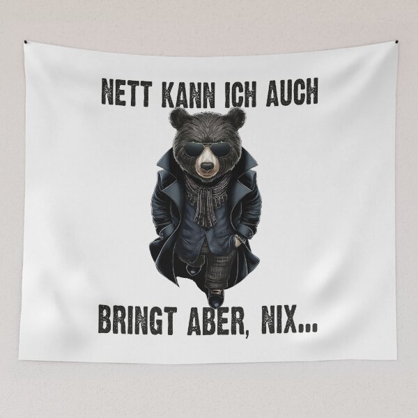 Item preview, Nett Kann Ich Auch Bringt Aber , Nix  - Cooles Bär  - Lustiges Zitat  designed and sold by Smix Pixels.
