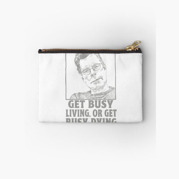 Item preview, GET BUSY LIVING OR GET BUSY DYING STEPHEN KING designed and sold by TonySpencer.