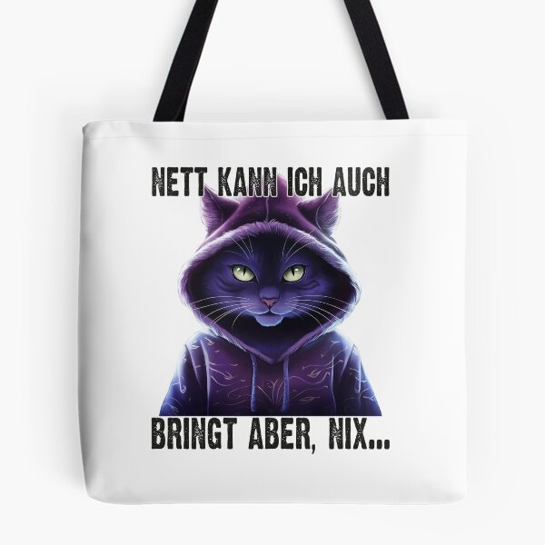 Item preview, Nett Kann Ich Auch Bringt Aber , Nix  - Cooles Katze  - Lustiges Zitat  designed and sold by Smix Pixels.