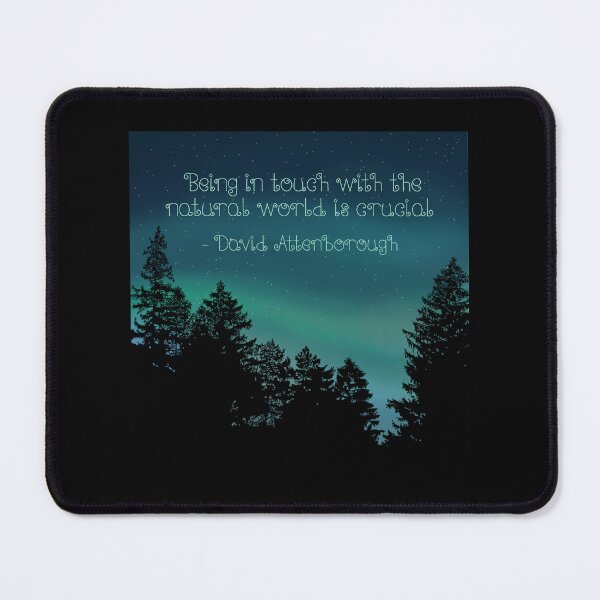 Item preview, Being in touch with the natural world is crucial - David Attenborough. Northern Lights, pine trees, stars designed and sold by Scat the cat.