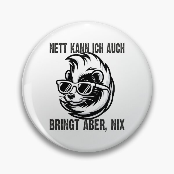 Item preview, Nett Kann Ich Auch Bringt Aber , Nix  - Cooles Skunk  - Lustiges Zitat  designed and sold by Smix Pixels.