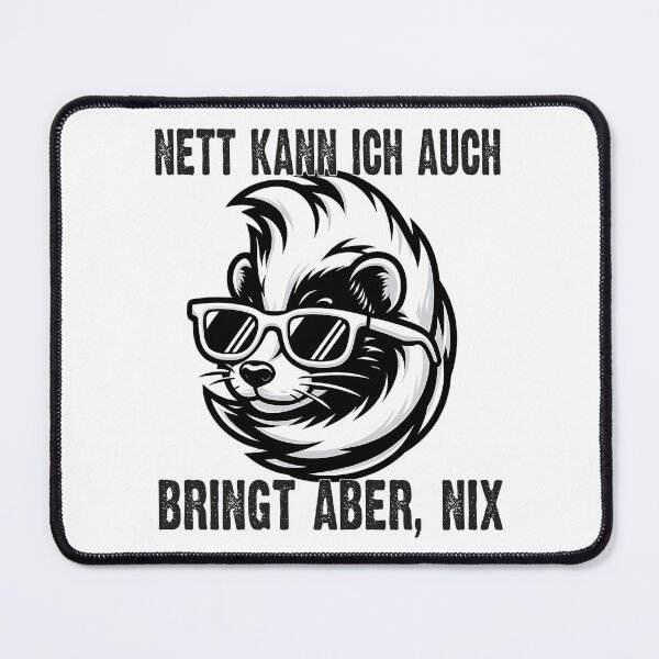 Item preview, Nett Kann Ich Auch Bringt Aber , Nix  - Cooles Skunk  - Lustiges Zitat  designed and sold by Smix Pixels.