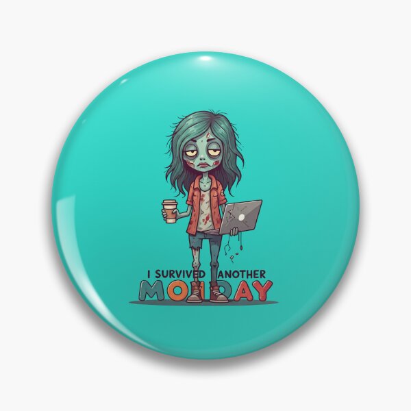 Item preview, Zombie Girl Survives Another Monday: Hilarious Illustration designed and sold by Shs-Kenya.