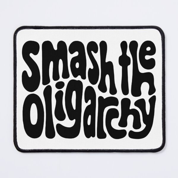 Item preview, Smash the Oligarchy Word Art designed and sold by Unhinged Heather.