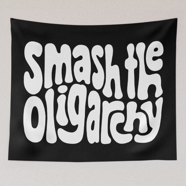 Item preview, Smash the Oligarchy Word Art designed and sold by Unhinged Heather.