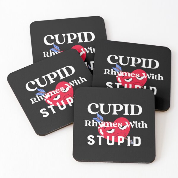 Item preview, Cupid Rhymes with Stupid designed and sold by ArtitudePrintLb.