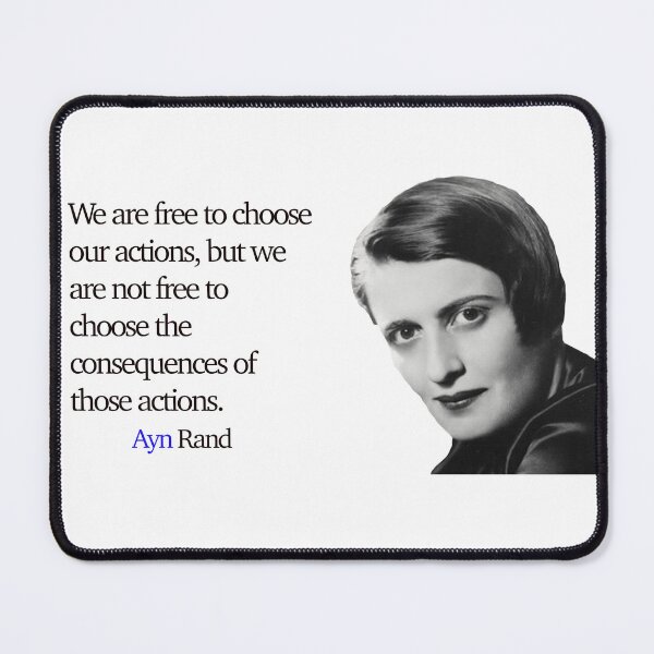 Item preview, Ayn Rand Quotes Actions and Consequences  designed and sold by Naomi Gutierrez Parrish.
