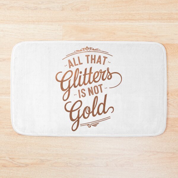 Item preview, All That Glitter Is Not Gold designed and sold by adlkh.
