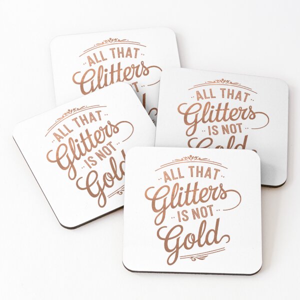 Item preview, All That Glitter Is Not Gold designed and sold by adlkh.