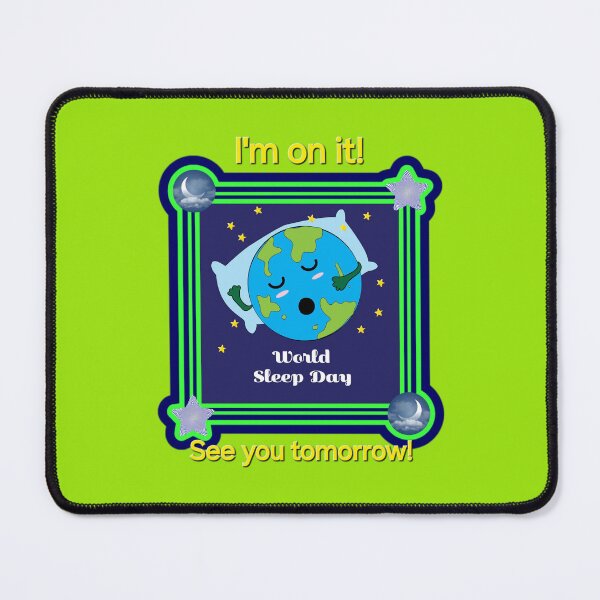 Item preview, World Sleep Day! I'm on it! designed and sold by dontcryimhere.