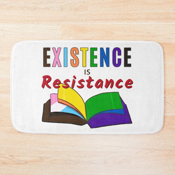 Item preview, Existence is Resistance - Pride Reader designed and sold by rorynorth.
