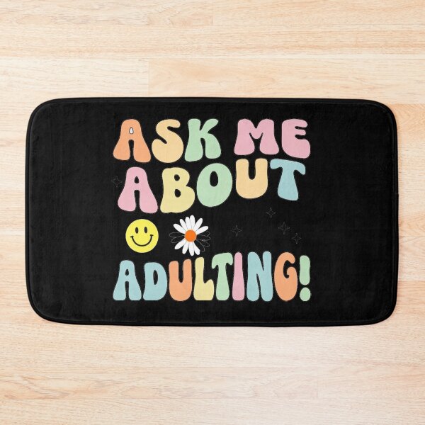 Item preview, Ask Me About Adulting: A Relatable Design for Life’s Journey | designed and sold by JOY STORE 45.