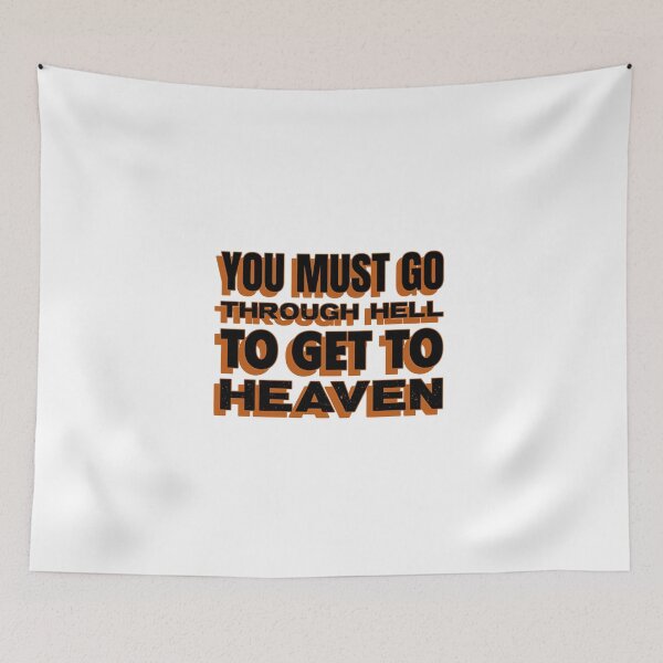Item preview, you must go through hell to get to heaven designed and sold by dgutpro87.