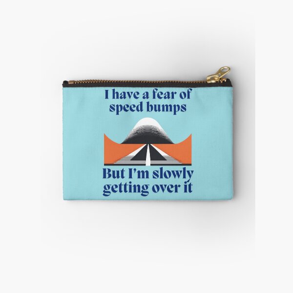 Item preview, Funny i have a fear of speed bumps | Merch & More designed and sold by PrintPixDesigns.