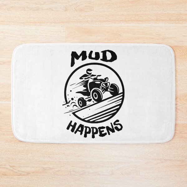 Item preview, Mud Happens Off Road 4WD ATV Quote designed and sold by SamSupershirt.