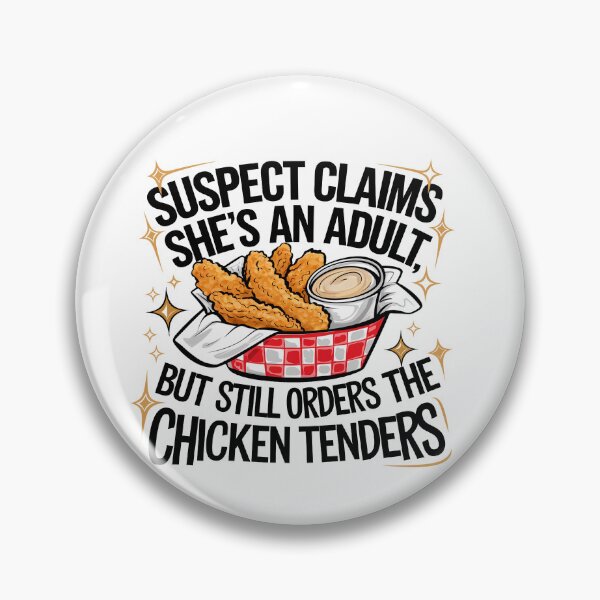 Item preview, Suspect claims she's an adult But Still Order Chicken Tenders designed and sold by vintagearttee.