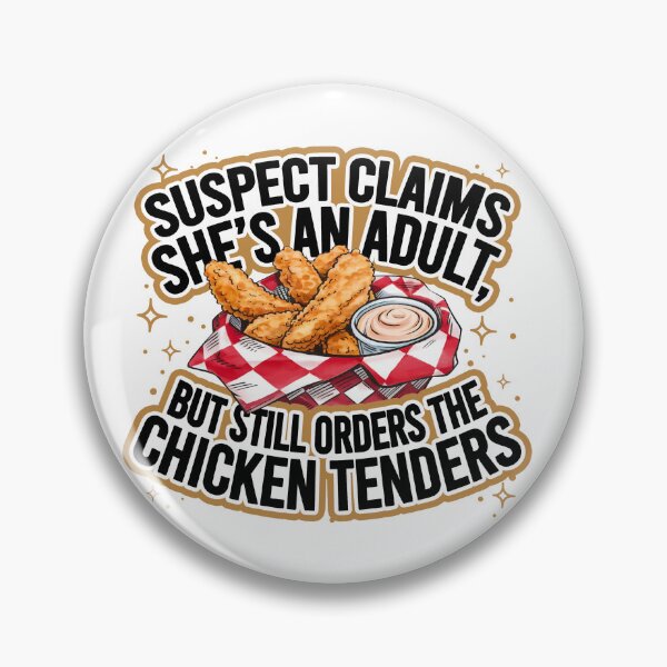 Item preview, Suspect claims she's an adult But Still Order Chicken Tenders designed and sold by vintagearttee.