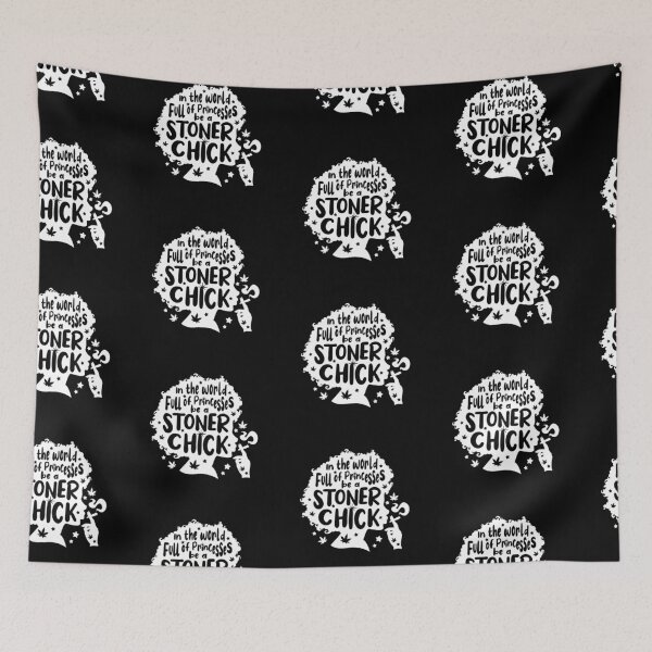 Item preview, In The World Full Of Princesses Be A Stoner Chick (White Font) designed and sold by brian0630.