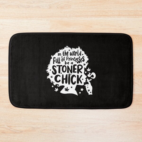 Item preview, In The World Full Of Princesses Be A Stoner Chick (White Font) designed and sold by brian0630.