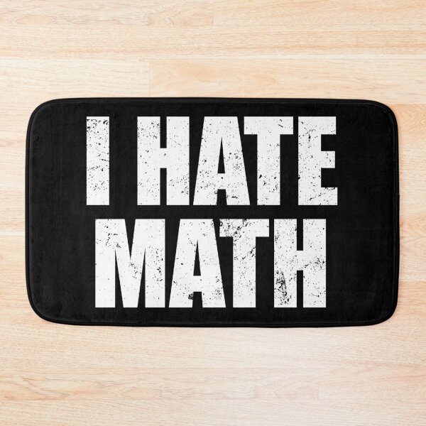 Item preview, I Hate Math designed and sold by mhernaevily.