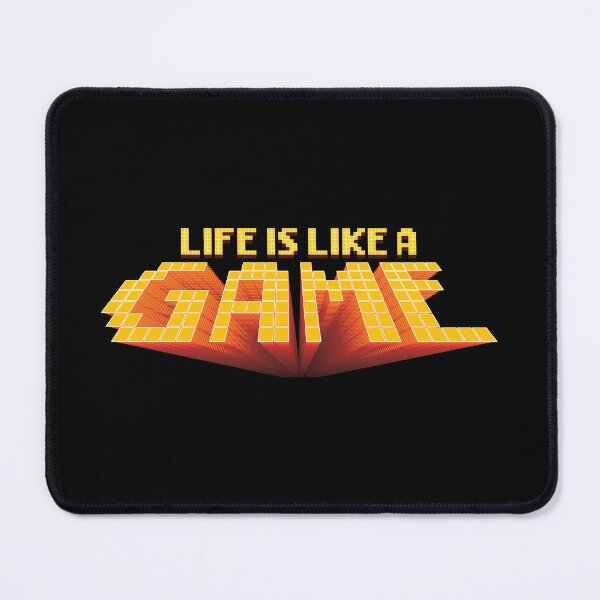 Item preview, Life Is Like A Game - Gamer designed and sold by Whimsical Thinker.