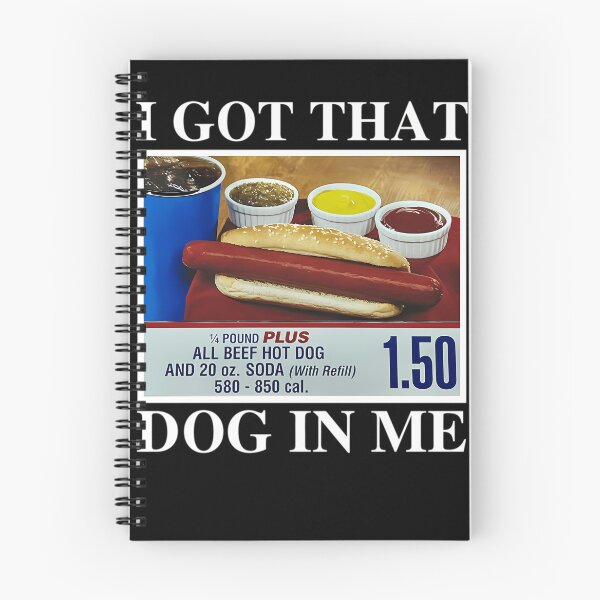 Item preview,  I Got That Dog In Me All Beef Hot Dog 1.50 Plus designed and sold by Vermilune.