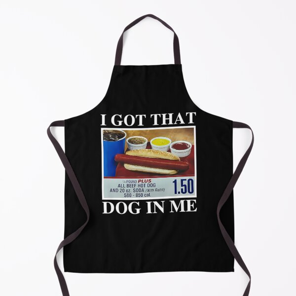 Item preview,  I Got That Dog In Me All Beef Hot Dog 1.50 Plus designed and sold by Vermilune.