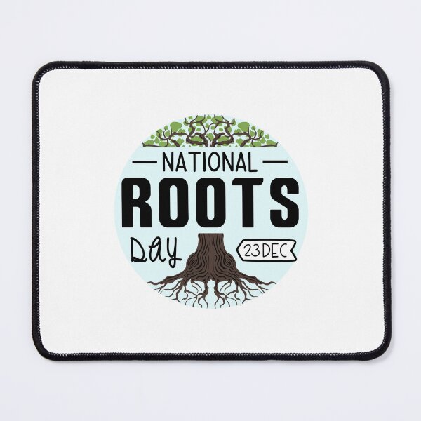 Item preview, 23 December National Roots Day - Wacky Holidays designed and sold by ChemicalXShop.