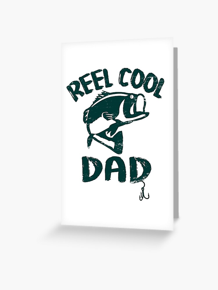 Funny Dad fishing Father's Day gift idea Greeting Card for Sale