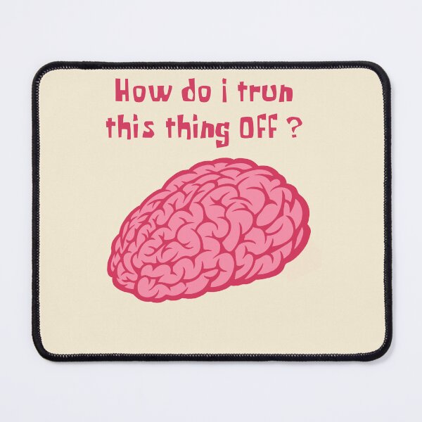 Item preview, How do I turn this thing off brain designed and sold by Gowthamsahi.