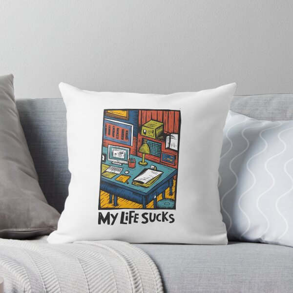Item preview, my life sucks designed and sold by HOMELON.