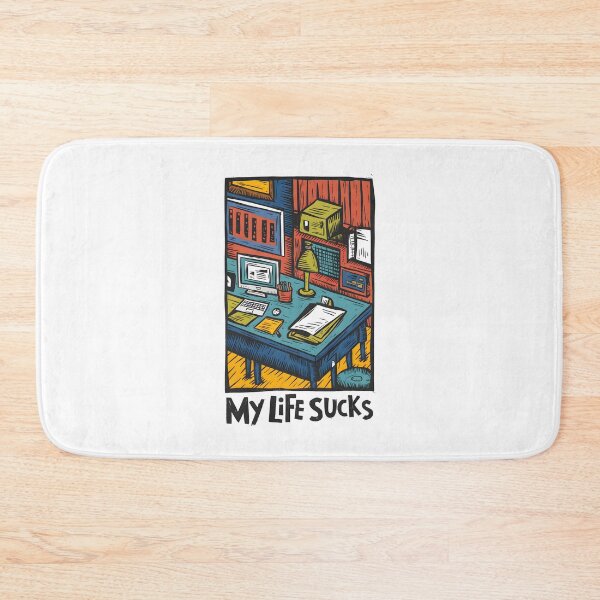 Item preview, my life sucks designed and sold by HOMELON.