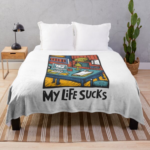 Item preview, my life sucks designed and sold by HOMELON.
