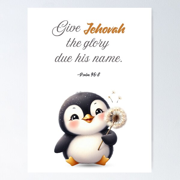 Artikelvorschau, „Gebt Jehova die Ehre, die seinem Namen gebührt“ – Psalm 96:8 2025 JW Jahrestext mit Pinguin-Illustration entworfen und verkauft von Kishaprints.