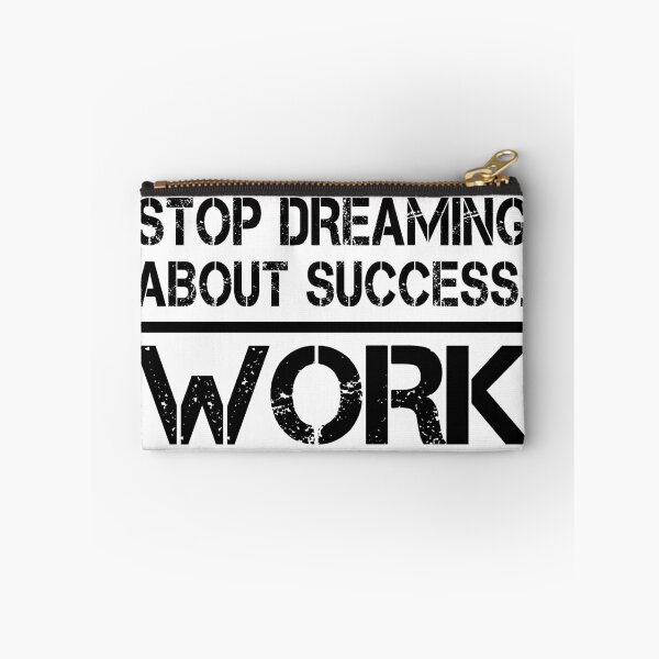 Item preview, Stop Dreaming About Success - Work Hustle Motivation Fitness designed and sold by Basti09.