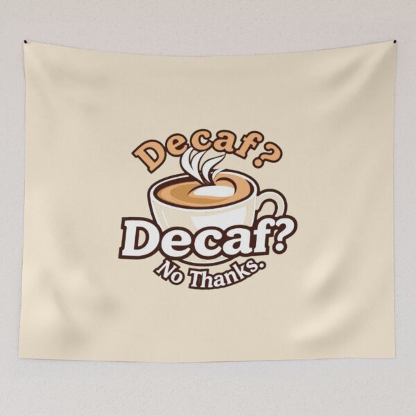 Item preview, Decaf ? No Thanks. designed and sold by Creative128.