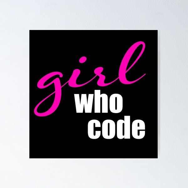 Item preview, Girl who CODE designed and sold by KeepOnCoding.