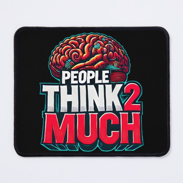 Item preview, Funny "People Think Too Much" Brain Illustration designed and sold by DrawHandArt.