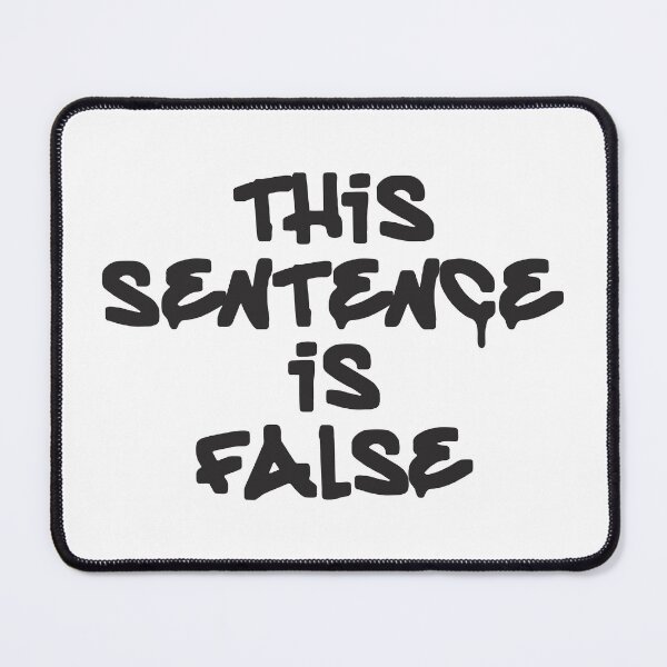 Item preview, This Sentence Is False - False Logic designed and sold by Vector-Artist.