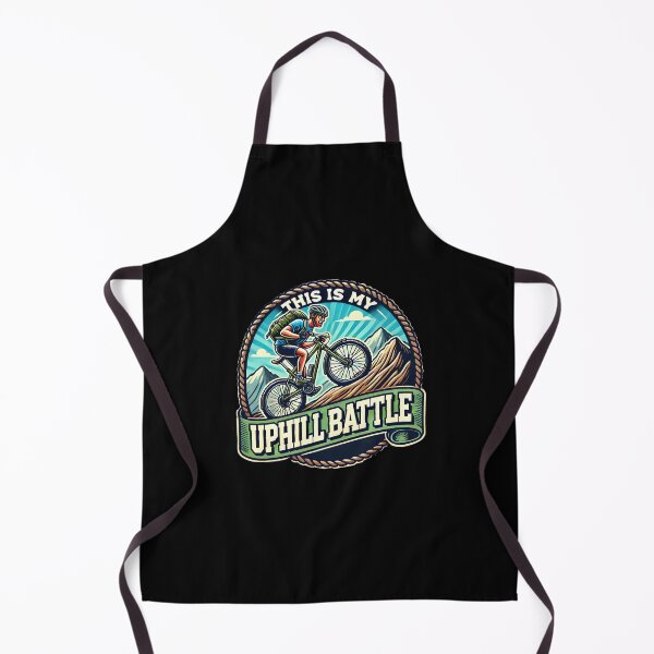 Item preview, This Is My Uphill Battle Mountain Bike designed and sold by Be-Adventurous.