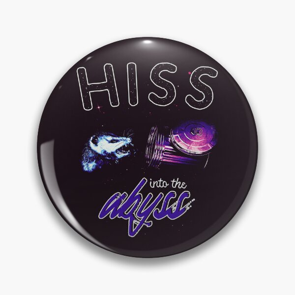 Item preview, HISS Into the Abyss - Funny Possum Meme designed and sold by DragonScar.