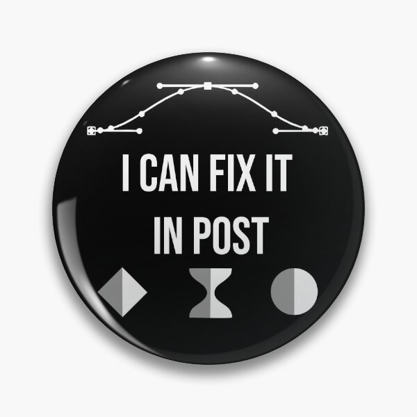 Item preview, "I can fix it in post" VFX Artists Humor designed and sold by allogy.
