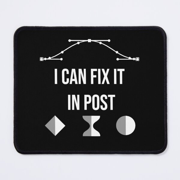 Item preview, "I can fix it in post" VFX Artists Humor designed and sold by allogy.