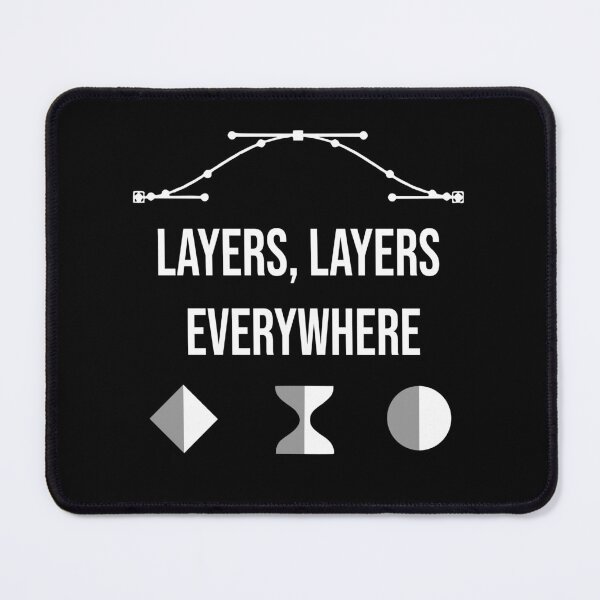 Item preview, "Layers, Layers Everywhere" VFX Artists Humor designed and sold by allogy.