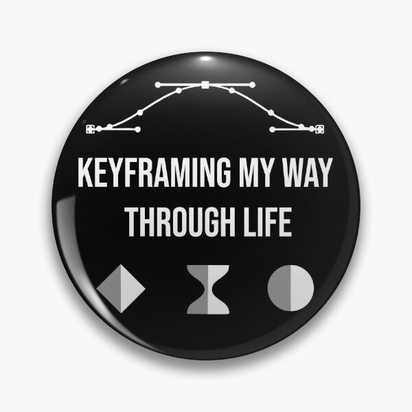 Item preview, "Keyframing my way through life" VFX Artists Humor designed and sold by allogy.