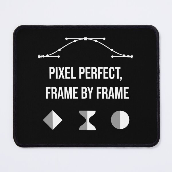 Item preview, "Pixel Perfect, Frame by Frame" VFX Artists Humor designed and sold by allogy.